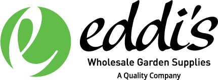 Eddi's Wholesale Garden Supplies. A Quality Company.